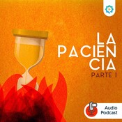 La paciencia (parte 1)