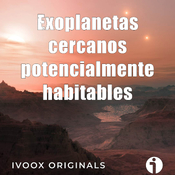 Los mundos del Cosmos - Ep. 24: Los exoplanetas potencialmente habitables más cercanos