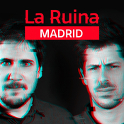 236. La Ruina (con Carolina Iglesias y Victoria Martín)