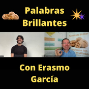Palabras Brillantes con Erasmo García