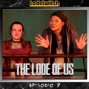 THE Ligero OF US: episodio 7