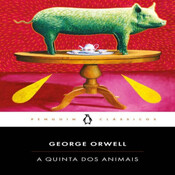 Episódio 382 - A Quinta dos Animais, George Orwell (Editora Penguin Clássicos)