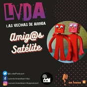 LVDA 5x03 - Amigos Satélite