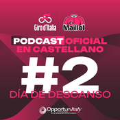 El Maillot - Podcast oficial del Giro de Italia 2025 - Día de descanso #2
