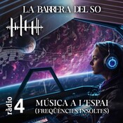 LA BARRERA DEL SO - Música a l’espai (Freqüències Insòltes)