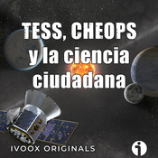 Los mundos del Cosmos - Ep. 28: TESS, CHEOPS y la ciencia ciudadana
