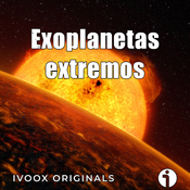 Los mundos del Cosmos - Ep. 25: Exoplanetas extremos