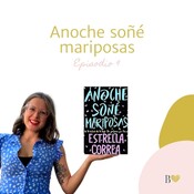 9. Anoche soñé mariposas