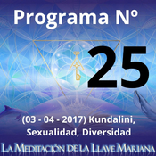 Programa Nº 25 (03 - 04 - 2017) Kundalini, Sexualidad, Diversidad