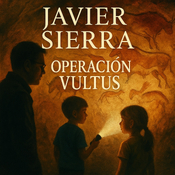 El Secreto de la 'Operación Vultus' - Artículo de Javier Sierra - EDENEX -