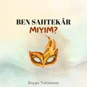 25. Ben Sahtekar Mıyım?