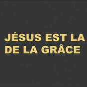 Jésus est la source de la grâce