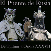 El Puente de Rusia 56. De Tudmir a Oriola 37