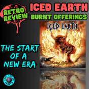 THE START OF A NEW ERA || Iced Earth - Burnt Offerings (Retro Review)