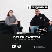Episodio 2: Belén Casetta 'A prueba de obstáculos'