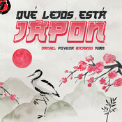 Qué Lejos Está Japón: La Promo