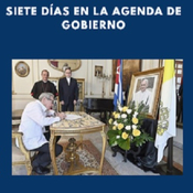 Siete días en la agenda de Gobierno