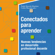 1x8 Explorando "Conectados para aprender" con Paula Marcelo y Carlos Marcelo Parte 3