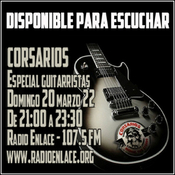 Corsarios - Especial guitarristas - Domingo 20 Marzo 22
