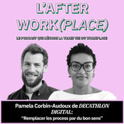 #40 - Remplacer les process par du bon sens – Conversation sans filtre avec Pamela Corbin-Audoux de DECATHLON DIGI