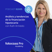 Episodio 5: Análisis y tendencias de la financiación hipotecaria