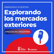 Abriendo Puertas: Explorando los mercados Exteriores | Episodio 4: Argentina