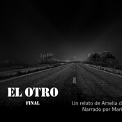 EL OTRO (Tercera y última parte)