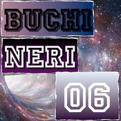 Passaggi verso altri universi - BUCHI NERI #06