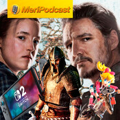 MeriPodcast 18x27 | Dudas sobre Nintendo Switch 2, lanzamiento inminente de Oblivion y la T2 de The Last of Us