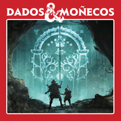 DADOS & MOÑECOS 26: El Anillo Único Moria a través de las puertas de Durin, Dragonbane Bestiario y Escape from the Moon