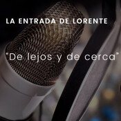 De lejos y de cerca: La entrada de Lorente