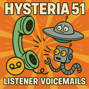 You've Reached Hysteria 51: Please Leave Your Weird After the Beep | 425