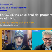 Encuentro con Arnoldus van den Hurk - La COVID no es el final del problema, es el inicio