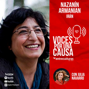 Voces por una Causa con Julia Navarro: Irán con Nazanín Armanian
