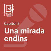 5_CAPÍTOL_EIXIDA_Una mirada endins