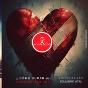 Cómo curar un corazón herido