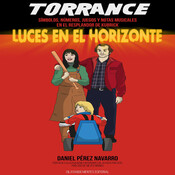 TORRANCE (Con Daniel Pérez Navarro) - Luces en el Horizonte