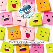 Podcast 078 - Control sobre tus emociones - 23gra2