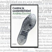22. Tan insostenible como la sostenibilidad con Andreu Escrivà (1/2)