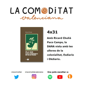 4x31 Amb Ricard Chulià Paco Camps, la DANA vista amb les ulleres de la colonialitat, Esdiario i Okdiario.