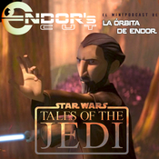 TALES OF THE JEDI reseña sin spoilers: ENDOR´s CUT