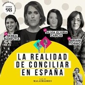 La llegada de la maternidad, la falta de conciliación y la renuncia con Nerea Barrutia, Miriam Tormo y Silvia Elvira