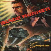 Episódio 389 - Blade Runner - Perigo Iminente, (Sonham os Androides com Carneiros Elétricos?), Philip K. Dick...