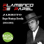 Descripción de FLAMENCO DE PAPEL. FLAMENCOS EN EL OLVIDO: Roque Montoya "Jarrito" 24/11/2023