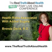 Health Risks Associated With Added Sugars and the Quality of Carbohydrates and Their Impact on Health with Brenda...