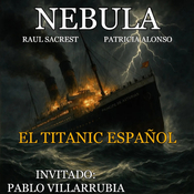Nebula T01x15: El Titanic Español