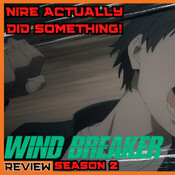 Wind Breaker Season 2 Episode 7 Review/Recap