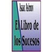 El libro de los Sucesos, de Isaac Asimov - 02 - Agua. Alquimia, gemas y oro. América del Norte, Animales mimados.