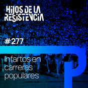 #277 Infartos y muertes en carreras populares: ¿riesgo real o alarma social?