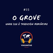 #15 O Grove, unha loa á tradición mariñeira